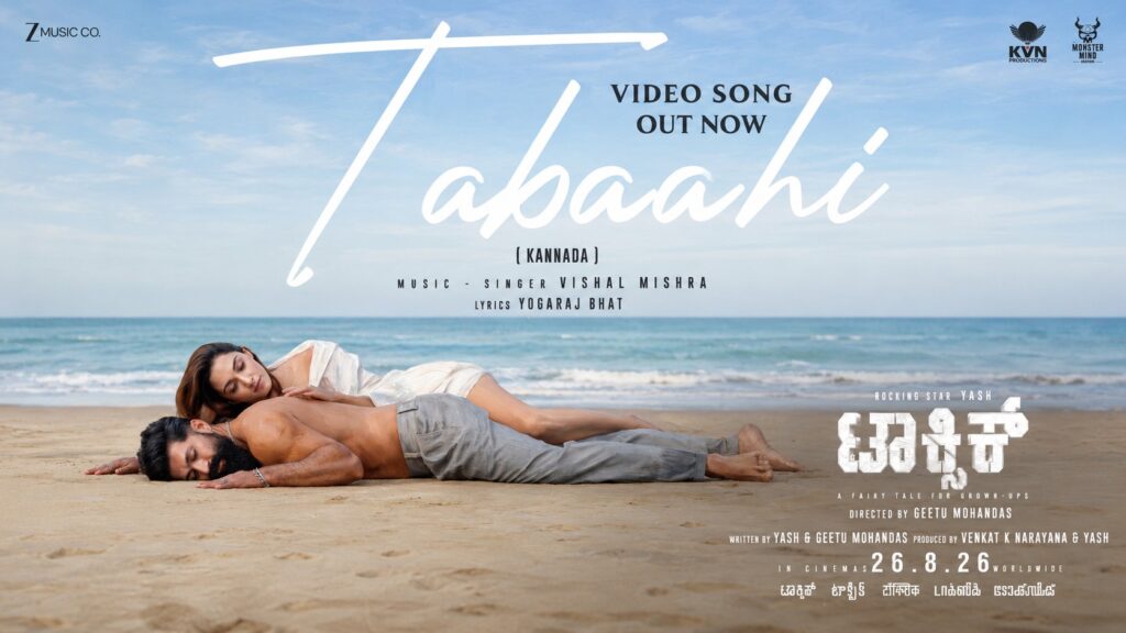 Tabaahi song Toxic movie